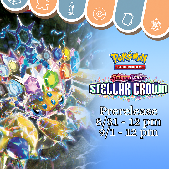 Pokemon Stellar Crown PreRelease - Aug 31st Events Common Ground Games   