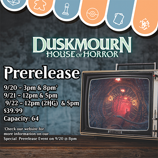 MTG [DSK] Duskmourn House of Horror PreRelease - Friday 9/20 - 3pm Events Common Ground Games   