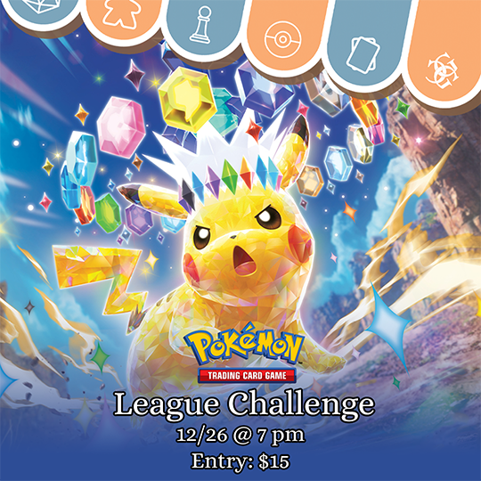 Pokemon League Challenge 12-26 Events Common Ground Games