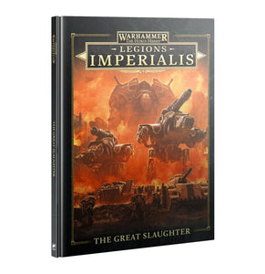 Horus Heresy Legions Imperialis: The Great Slaughter (Book) Miniatures Games Workshop   