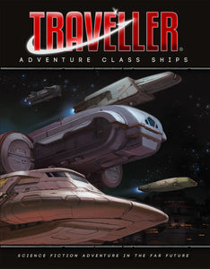 Traveller: Adventure Class Ships Role Playing Games Mongoose Publishing