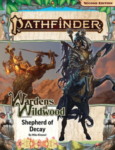 Pathfinder 2E Adventure Path - Wardens of Wildwood Part 3: Shepherd of Decay Role Playing Games Paizo   