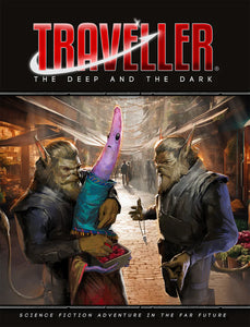 Traveller RPG The Deep and the Dark Role Playing Games Mongoose Publishing   