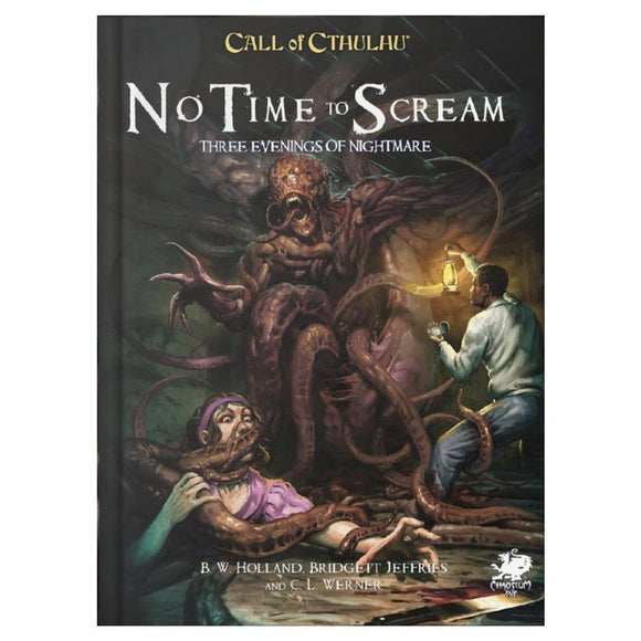 Call of Cthulhu Adventure: No Time To Scream - Three Evenings of Nightmare Role Playing Games Chaosium   