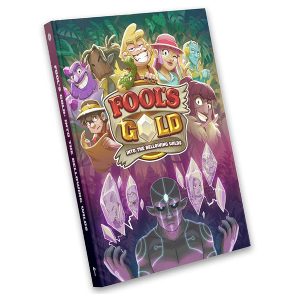 Fool's Gold: Into the Bellowing Wilds