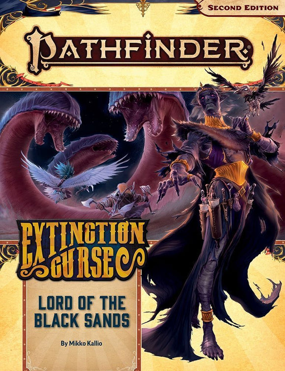 Pathfinder 2e Adventure Path Extinction Curse Part 6 - Lord of the Black Sands Role Playing Games Paizo   