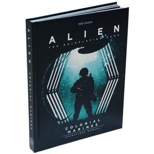 Alien RPG Colonial Marines Operations Manual  Free League Publishing   