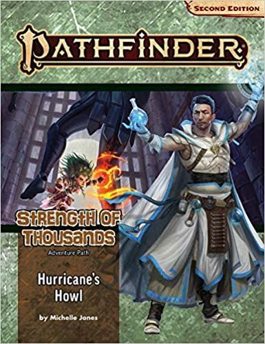 Pathfinder 2e Adventure Path Strength of Thousands Part 3 - Hurricane's Howl  Paizo   