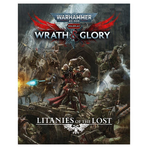 Warhammer 40K Wrath & Glory RPG: Litanies of the Lost Role Playing Games Cubicle 7 Entertainment   