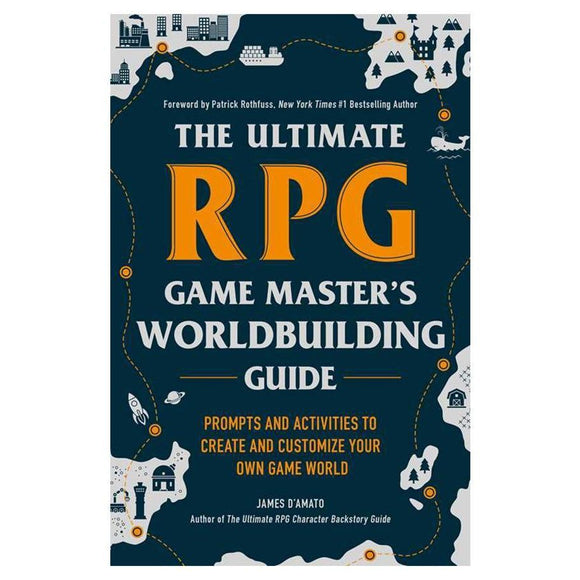 The Ultimate RPG Game Master's Worldbuilding Guide  Adams Media   