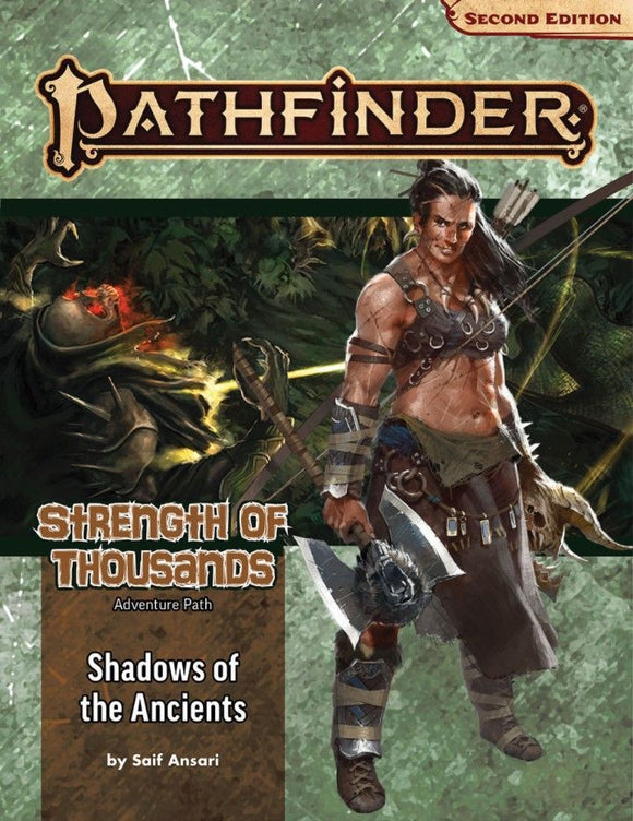 Pathfinder 2e Adventure Path Strength of Thousands Part 6 - Shadows of the Ancients  Paizo   