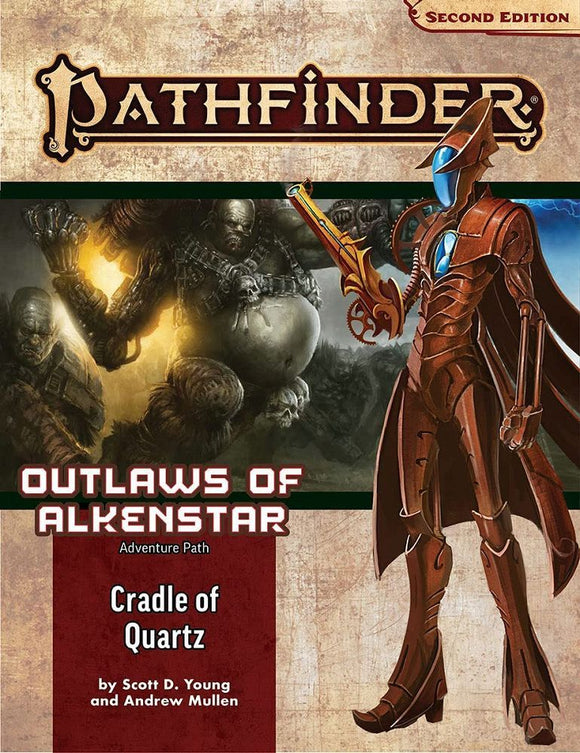 Pathfinder 2e Adventure Path Outlaws of Alkenstar Part 2 - Cradle of Quartz  Paizo   