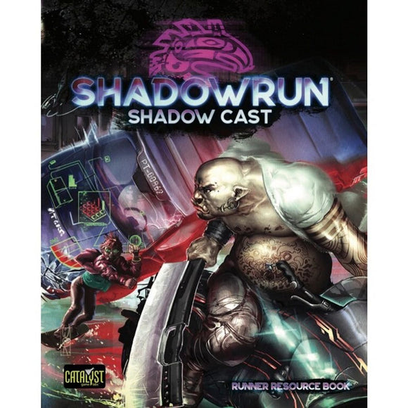 Shadowrun 6E Shadow Cast Role Playing Games Catalyst Game Labs   