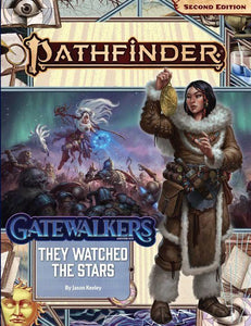 Pathfinder 2e Adventure Path Gatewalkers Part 2- They Watched the Stars  Paizo   