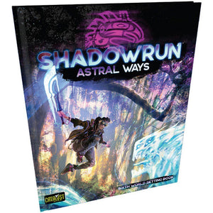 Shadowrun 6E Astral Ways Role Playing Games Catalyst Game Labs   