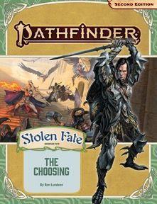 Pathfinder 2e Adventure Path Stolen Fate Part 1 - The Choosing  Paizo   