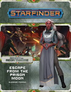 Starfinder Adventure Path Against the Aeon Throne Part 2 - Escape from the Prison Moon Home page Paizo   