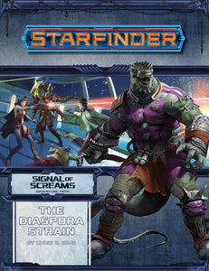 Starfinder Adventure Path Signal of Screams Part 1 - The Diaspora Strain Home page Paizo   