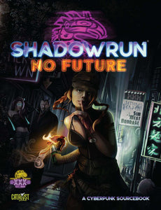 Shadowrun 6E No Future Role Playing Games Catalyst Game Labs   