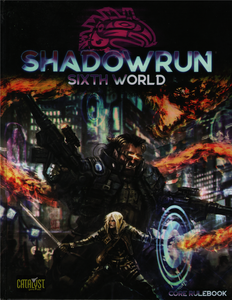 Shadowrun 6E Core Rulebook Role Playing Games Catalyst Game Labs   